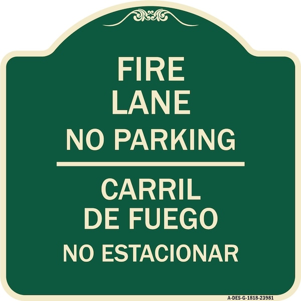 Signmission Fire Lane No Parking Carril De Fuege No Esta Conar Heavy-Gauge Alum Sign, 18" x 18", G-1818-23981 A-DES-G-1818-23981 - main